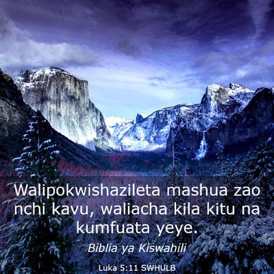 Picture 03 - Luka 5:11 SWHULB - Walipokwishazileta mashua zao nchi kavu, waliacha - Bible Verse Picture