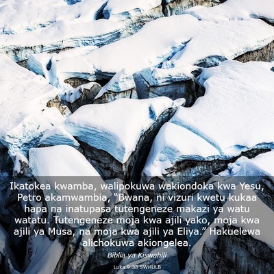 Picture 03 - Luka 9:33 SWHULB - Ikatokea kwamba, walipokuwa wakiondoka kwa Yesu, - Bible Verse Picture