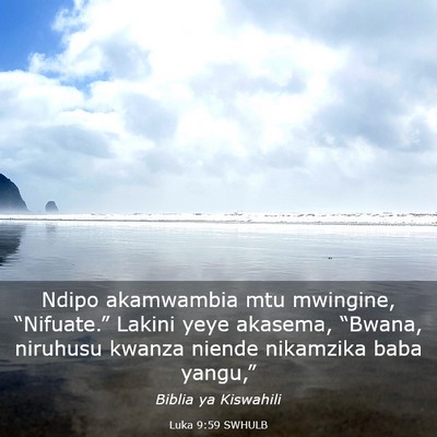 Picture 03 - Luka 9:59 SWHULB - Ndipo akamwambia mtu mwingine, “Nifuate.” - Bible Verse Picture