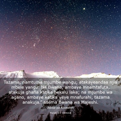 Picture 03 - Malaki 3:1 SWHULB - Tazama, namtuma mjumbe wangu, atakayeandaa njia - Bible Verse Picture