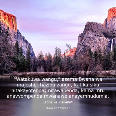 Picture 03 - Malaki 3:17 SWHULB - “Watakuwa wangu,” asema Bwana wa majeshi,” - Bible Verse Picture