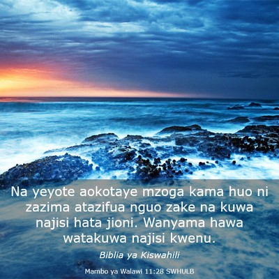 Picture 03 - Mambo ya Walawi 11:28 SWHULB - Na yeyote aokotaye mzoga kama huo ni zazima - Bible Verse Picture
