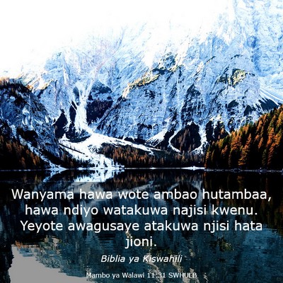 Picture 03 - Mambo ya Walawi 11:31 SWHULB - Wanyama hawa wote ambao hutambaa, hawa ndiyo - Bible Verse Picture