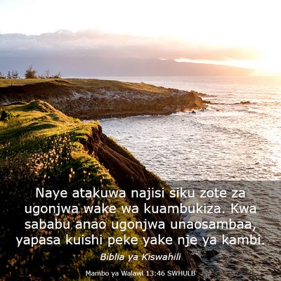 Picture 03 - Mambo ya Walawi 13:46 SWHULB - Naye atakuwa najisi siku zote za ugonjwa wake wa - Bible Verse Picture
