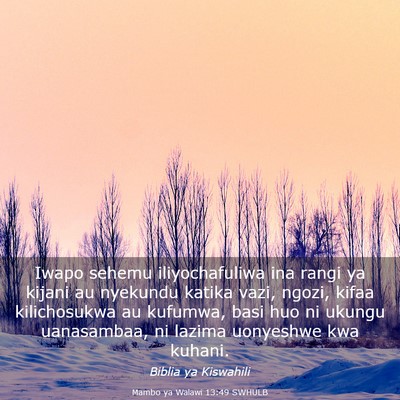 Picture 03 - Mambo ya Walawi 13:49 SWHULB - Iwapo sehemu iliyochafuliwa ina rangi ya kijani - Bible Verse Picture