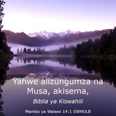 Picture 03 - Mambo ya Walawi 14:1 SWHULB - Yahwe alizungumza na Musa, - Bible Verse Picture