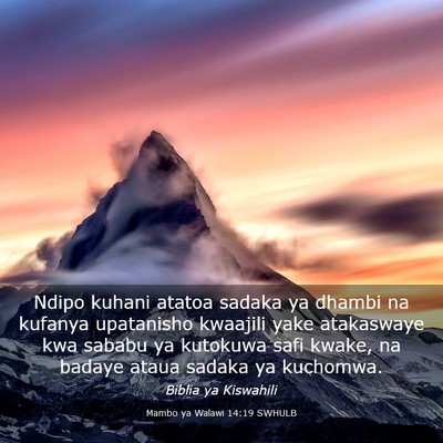 Picture 03 - Mambo ya Walawi 14:19 SWHULB - Ndipo kuhani atatoa sadaka ya dhambi na kufanya - Bible Verse Picture