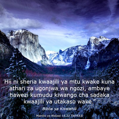 Picture 03 - Mambo ya Walawi 14:32 SWHULB - Hii ni sheria kwaajili ya mtu kwake kuna athari - Bible Verse Picture