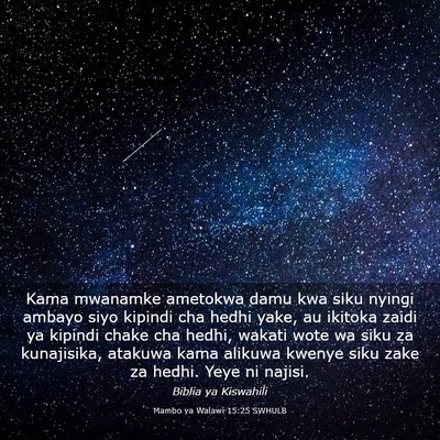 Picture 03 - Mambo ya Walawi 15:25 SWHULB - Kama mwanamke ametokwa damu kwa siku nyingi - Bible Verse Picture