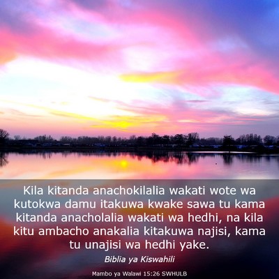 Picture 03 - Mambo ya Walawi 15:26 SWHULB - Kila kitanda anachokilalia wakati wote wa kutokwa - Bible Verse Picture