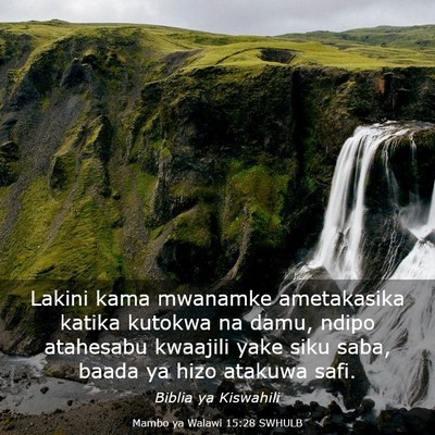 Picture 03 - Mambo ya Walawi 15:28 SWHULB - Lakini kama mwanamke ametakasika katika kutokwa - Bible Verse Picture