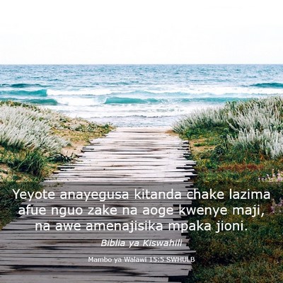 Picture 03 - Mambo ya Walawi 15:5 SWHULB - Yeyote anayegusa kitanda chake lazima afue nguo - Bible Verse Picture
