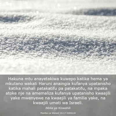Picture 03 - Mambo ya Walawi 16:17 SWHULB - Hakuna mtu anayetakiwa kuwepo katika hema ya - Bible Verse Picture