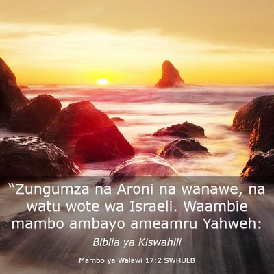Picture 03 - Mambo ya Walawi 17:2 SWHULB - “Zungumza na Aroni na wanawe, na watu wote wa - Bible Verse Picture
