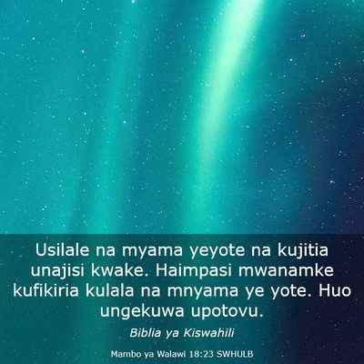 Picture 03 - Mambo ya Walawi 18:23 SWHULB - Usilale na myama yeyote na kujitia unajisi kwake. - Bible Verse Picture