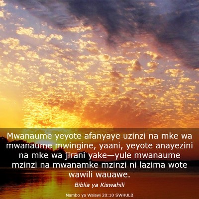 Picture 03 - Mambo ya Walawi 20:10 SWHULB - Mwanaume yeyote afanyaye uzinzi na mke wa - Bible Verse Picture