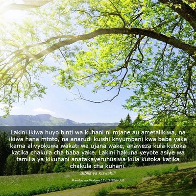 Picture 03 - Mambo ya Walawi 22:13 SWHULB - Lakini ikiwa huyo binti wa kuhani ni mjane au - Bible Verse Picture