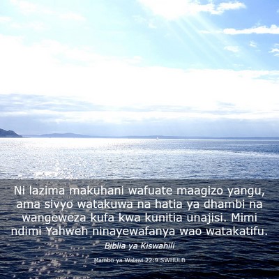 Picture 03 - Mambo ya Walawi 22:9 SWHULB - Ni lazima makuhani wafuate maagizo yangu, ama - Bible Verse Picture