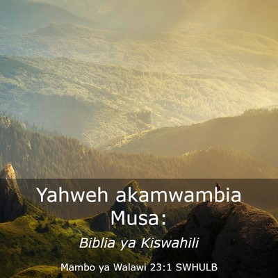 Picture 03 - Mambo ya Walawi 23:1 SWHULB - Yahweh akamwambia - Bible Verse Picture