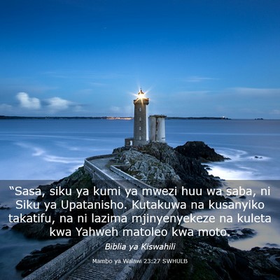 Picture 03 - Mambo ya Walawi 23:27 SWHULB - “Sasa, siku ya kumi ya mwezi huu wa saba, ni - Bible Verse Picture