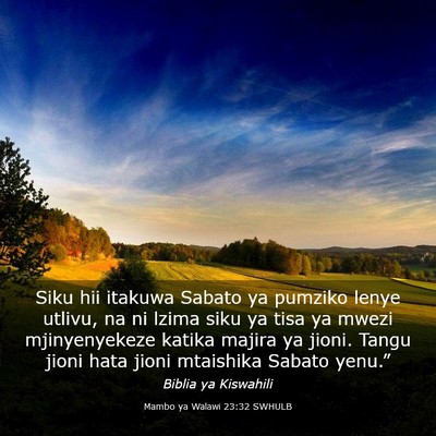 Picture 03 - Mambo ya Walawi 23:32 SWHULB - Siku hii itakuwa Sabato ya pumziko lenye utlivu, - Bible Verse Picture