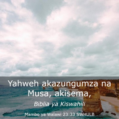 Picture 03 - Mambo ya Walawi 23:33 SWHULB - Yahweh akazungumza na Musa, - Bible Verse Picture