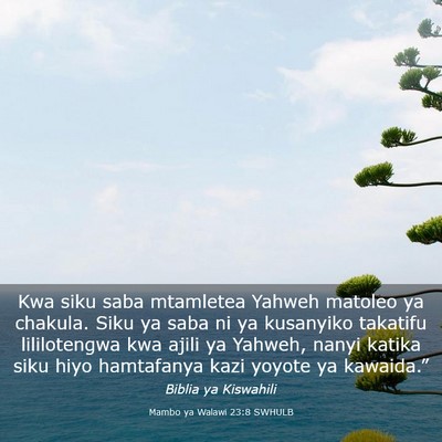 Picture 03 - Mambo ya Walawi 23:8 SWHULB - Kwa siku saba mtamletea Yahweh matoleo ya - Bible Verse Picture