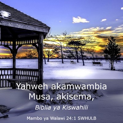 Picture 03 - Mambo ya Walawi 24:1 SWHULB - Yahweh akamwambia Musa, - Bible Verse Picture