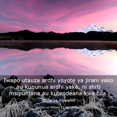 Picture 03 - Mambo ya Walawi 25:14 SWHULB - Iwapo utauza ardhi yoyote ya jirani yako au - Bible Verse Picture