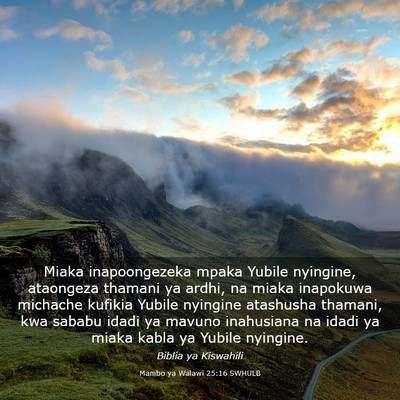 Picture 03 - Mambo ya Walawi 25:16 SWHULB - Miaka inapoongezeka mpaka Yubile nyingine, - Bible Verse Picture