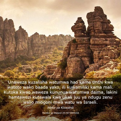 Picture 03 - Mambo ya Walawi 25:46 SWHULB - Unaweza kuzalisha watumwa hao kama urithi kwa - Bible Verse Picture