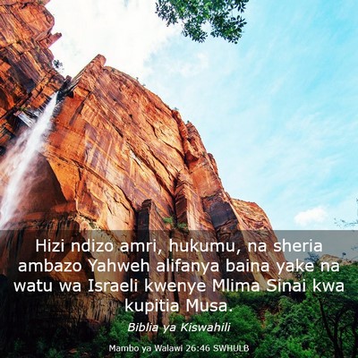 Picture 03 - Mambo ya Walawi 26:46 SWHULB - Hizi ndizo amri, hukumu, na sheria ambazo Yahweh - Bible Verse Picture