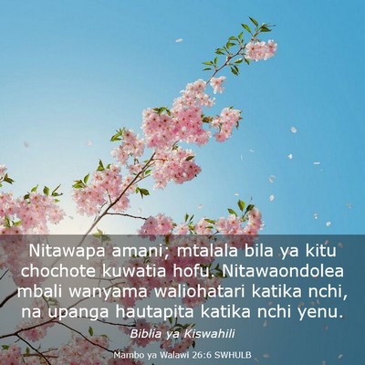 Picture 03 - Mambo ya Walawi 26:6 SWHULB - Nitawapa amani; mtalala bila ya kitu chochote - Bible Verse Picture