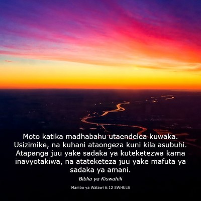Picture 03 - Mambo ya Walawi 6:12 SWHULB - Moto katika madhabahu utaendelea kuwaka. - Bible Verse Picture