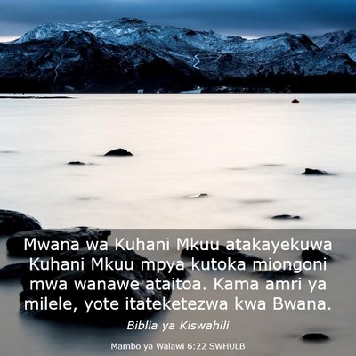 Picture 03 - Mambo ya Walawi 6:22 SWHULB - Mwana wa Kuhani Mkuu atakayekuwa Kuhani Mkuu mpya - Bible Verse Picture