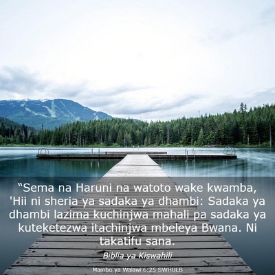 Picture 03 - Mambo ya Walawi 6:25 SWHULB - “Sema na Haruni na watoto wake kwamba, 'Hii ni - Bible Verse Picture