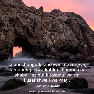 Picture 03 - Mambo ya Walawi 6:28 SWHULB - Lakini chungu kikipikiwa kitavunjwa, kama - Bible Verse Picture