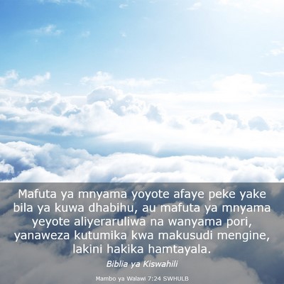 Picture 03 - Mambo ya Walawi 7:24 SWHULB - Mafuta ya mnyama yoyote afaye peke yake bila ya - Bible Verse Picture