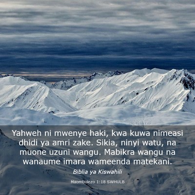 Picture 03 - Maombolezo 1:18 SWHULB - Yahweh ni mwenye haki, kwa kuwa nimeasi dhidi ya - Bible Verse Picture