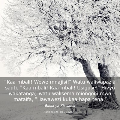 Picture 03 - Maombolezo 4:15 SWHULB - “Kaa mbali! Wewe mnajisi!” Watu waliwapazia - Bible Verse Picture