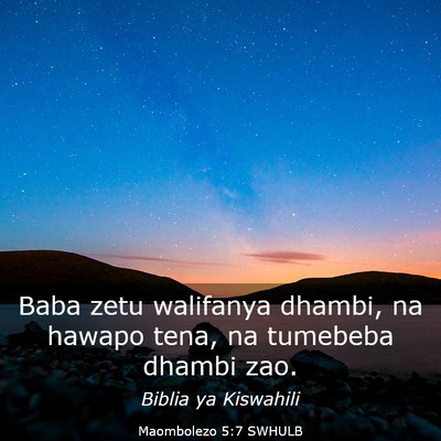 Picture 03 - Maombolezo 5:7 SWHULB - Baba zetu walifanya dhambi, na hawapo tena, na - Bible Verse Picture