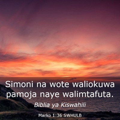 Picture 03 - Marko 1:36 SWHULB - Simoni na wote waliokuwa pamoja naye - Bible Verse Picture