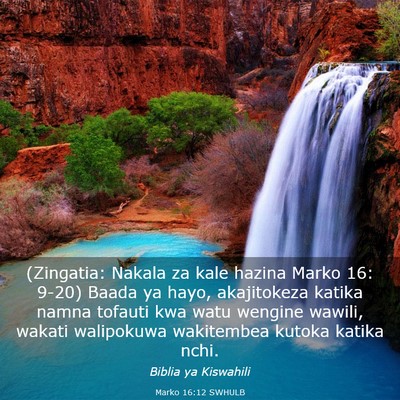 Picture 03 - Marko 16:12 SWHULB - (Zingatia: Nakala za kale hazina Marko 16: 9-20) - Bible Verse Picture