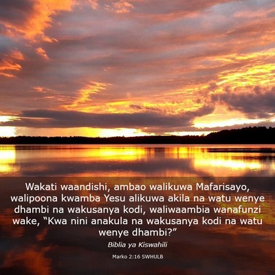 Picture 03 - Marko 2:16 SWHULB - Wakati waandishi, ambao walikuwa Mafarisayo, - Bible Verse Picture