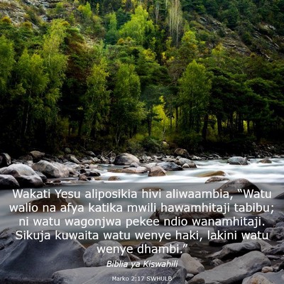 Picture 03 - Marko 2:17 SWHULB - Wakati Yesu aliposikia hivi aliwaambia, “Watu - Bible Verse Picture