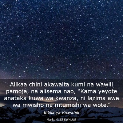 Picture 03 - Marko 9:35 SWHULB - Alikaa chini akawaita kumi na wawili pamoja, na - Bible Verse Picture
