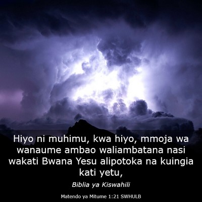 Picture 03 - Matendo ya Mitume 1:21 SWHULB - Hiyo ni muhimu, kwa hiyo, mmoja wa wanaume ambao - Bible Verse Picture