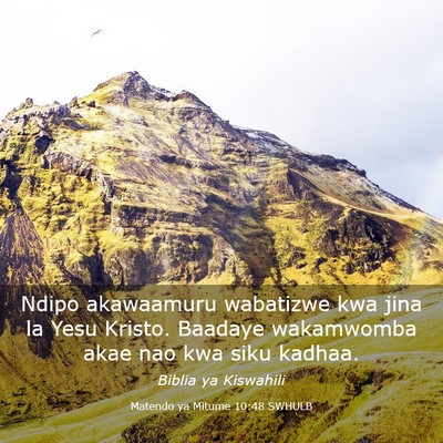 Picture 03 - Matendo ya Mitume 10:48 SWHULB - Ndipo akawaamuru wabatizwe kwa jina la Yesu - Bible Verse Picture