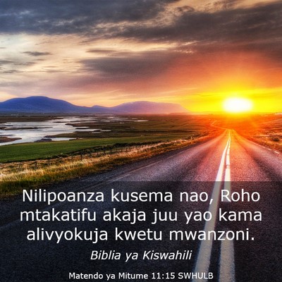 Picture 03 - Matendo ya Mitume 11:15 SWHULB - Nilipoanza kusema nao, Roho mtakatifu akaja juu - Bible Verse Picture