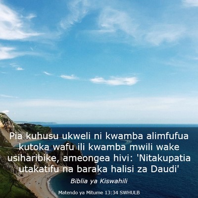 Picture 03 - Matendo ya Mitume 13:34 SWHULB - Pia kuhusu ukweli ni kwamba alimfufua kutoka wafu - Bible Verse Picture